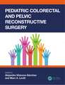 Pediatric Colorectal and Pelvic Reconstructive Surgery