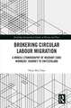 Brokering Circular Labour Migration: A Mobile Ethnography of Migrant Care Workers’ Journey to Switzerland