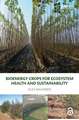 Bioenergy Crops for Ecosystem Health and Sustainability