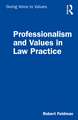 Professionalism and Values in Law Practice