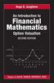 An Introduction to Financial Mathematics: Option Valuation