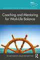 Coaching and Mentoring for Work-Life Balance