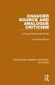 Chaucer Source and Analogue Criticism: A Cross-Referenced Guide