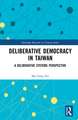 Deliberative Democracy in Taiwan: A Deliberative Systems Perspective