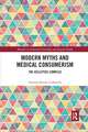 Modern Myths and Medical Consumerism: The Asclepius Complex