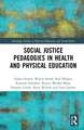 Social Justice Pedagogies in Health and Physical Education