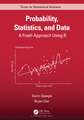 Probability, Statistics, and Data: A Fresh Approach Using R