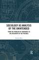 Sociology as Analysis of the Unintended: From the Problem of Ignorance to the Discovery of the Possible