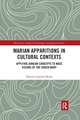 Marian Apparitions in Cultural Contexts: Applying Jungian Concepts to Mass Visions of the Virgin Mary