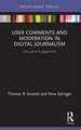 User Comments and Moderation in Digital Journalism: Disruptive Engagement