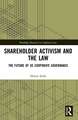 Shareholder Activism and the Law: The Future of US Corporate Governance