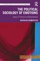 The Political Sociology of Emotions: Essays on Trauma and Ressentiment