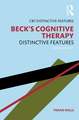 Beck's Cognitive Therapy: Distinctive Features 2nd Edition