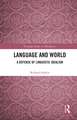 Language and World: A Defence of Linguistic Idealism