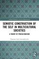 Semiotic Construction of the Self in Multicultural Societies: A Theory of Proculturation