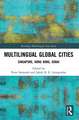 Multilingual Global Cities: Singapore, Hong Kong, Dubai