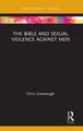 The Bible and Sexual Violence Against Men