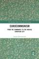 Eurocommunism: From the Communist to the Radical European Left