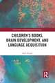 Children's books, brain development, and language acquisition