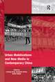 Urban Mobilizations and New Media in Contemporary China