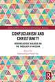 Confucianism and Christianity: Interreligious Dialogue on the Theology of Mission