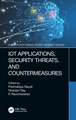 IoT Applications, Security Threats, and Countermeasures