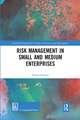 Risk Management in Small and Medium Enterprises