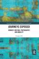 Journeys Exposed: Women’s Writing, Photography, and Mobility
