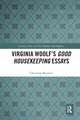 Virginia Woolf’s Good Housekeeping Essays