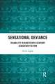Sensational Deviance: Disability in Nineteenth-Century Sensation Fiction
