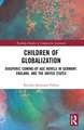 Children of Globalization: Diasporic Coming-of-Age Novels in Germany, England, and the United States