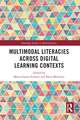 Multimodal Literacies Across Digital Learning Contexts