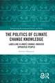 The Politics of Climate Change Knowledge: Labelling Climate Change-induced Uprooted People