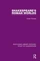 Shakespeare’s Roman Worlds