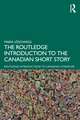 The Routledge Introduction to the Canadian Short Story