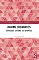 Human Economics: Paradigms, Systems, and Dynamics