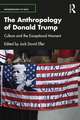 The Anthropology of Donald Trump: Culture and the Exceptional Moment