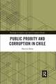 Public Probity and Corruption in Chile