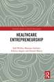 Entrepreneurship in Healthcare