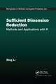 Sufficient Dimension Reduction: Methods and Applications with R