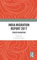 India Migration Report 2017: Forced Migration