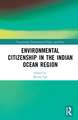 Environmental Citizenship in the Indian Ocean Region