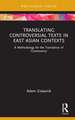 Translating Controversial Texts in East Asian Contexts: A Methodology for the Translation of ‘Controversy’