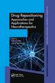 Drug Repositioning: Approaches and Applications for Neurotherapeutics