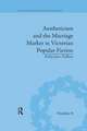 Aestheticism and the Marriage Market in Victorian Popular Fiction: The Art of Female Beauty