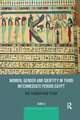 Women, Gender and Identity in Third Intermediate Period Egypt: The Theban Case Study