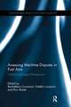 Assessing Maritime Disputes in East Asia: Political and Legal Perspectives