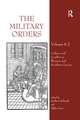 The Military Orders Volume VI (Part 2): Culture and Conflict in Western and Northern Europe