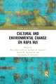 Cultural and Environmental Change on Rapa Nui