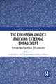 The European Union’s Evolving External Engagement: Towards New Sectoral Diplomacies?